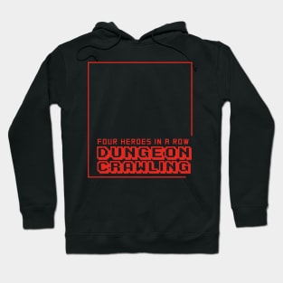 Four heroes in a row dungeon crawling text only Hoodie